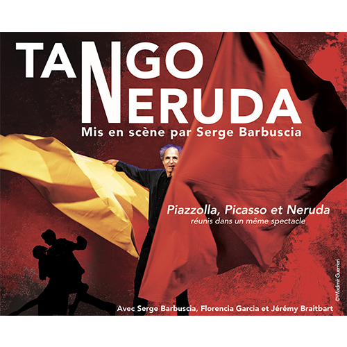 Affiche du spectacle tango neruda par la compagnie Serge Barbuscia