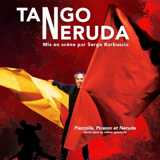 Affiche du spectacle tango neruda par la compagnie Serge Barbuscia