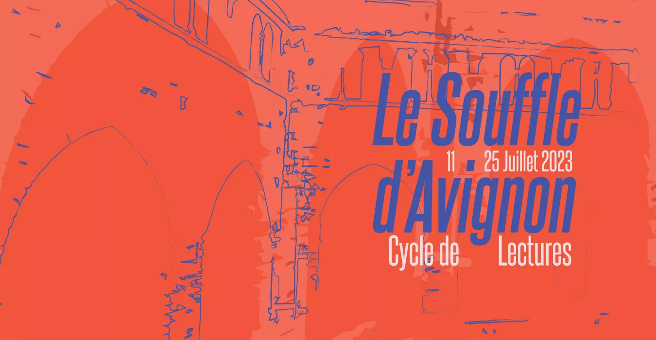 Le Souffle d'Avignon 2023 du 11 au 25 juillet